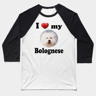 I Love My Bolognese Baseball T-Shirt